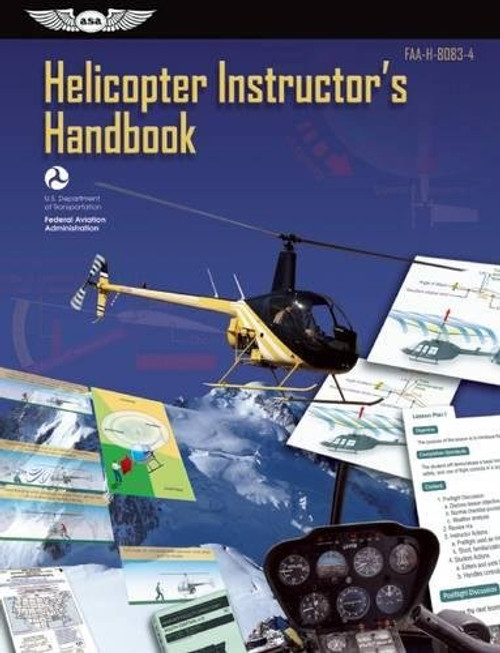 Helicopter Instructor's Handbook (PDF eBook): FAA-H-8083-4 (FAA Handbooks Series)