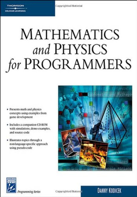 Mathematics and Physics for Programmers (Programming Series)