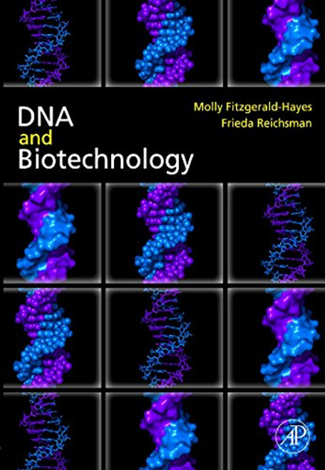 DNA and Biotechnology DNA and Biotechnology