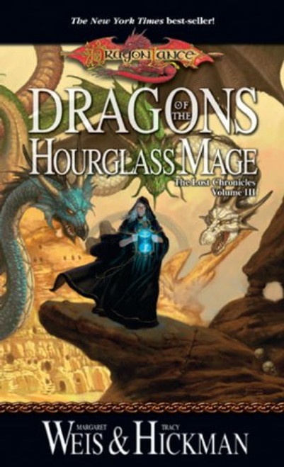 Dragons of the Hourglass Mage (Dragonlance: The Lost Chronicles, Book 3)