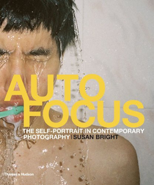Auto Focus: Self-Portrait in Contemporary Photography
