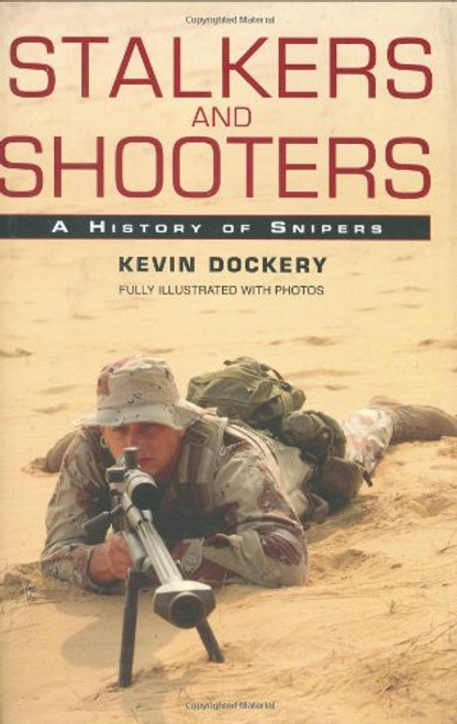 Stalkers and Shooters: A History of Snipers