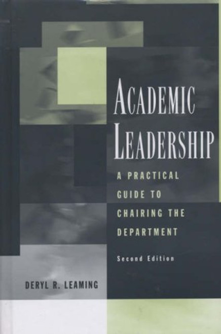 Academic Leadership: A Practical Guide to Chairing the Department