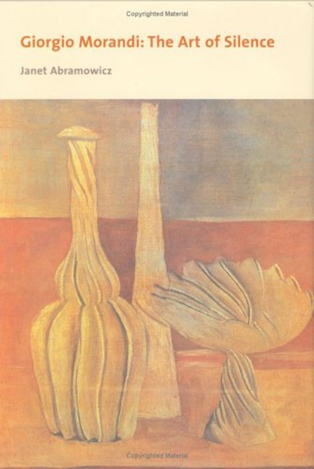 Giorgio Morandi: The Art of Silence