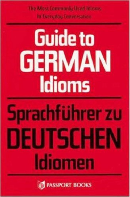 Guide to German Idioms (English and German Edition)