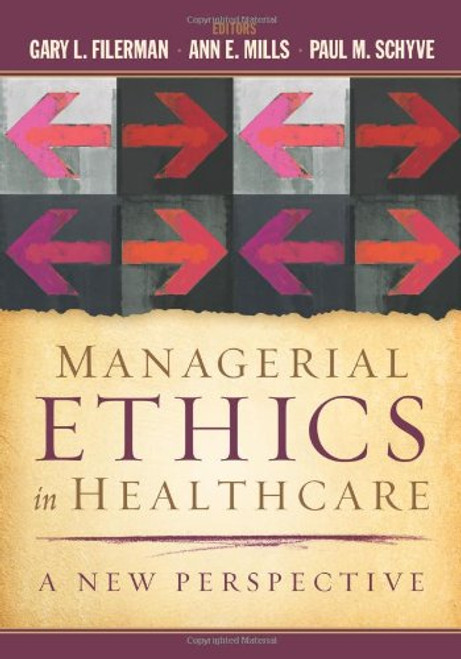 Managerial Ethics in Healthcare: A New Perspective