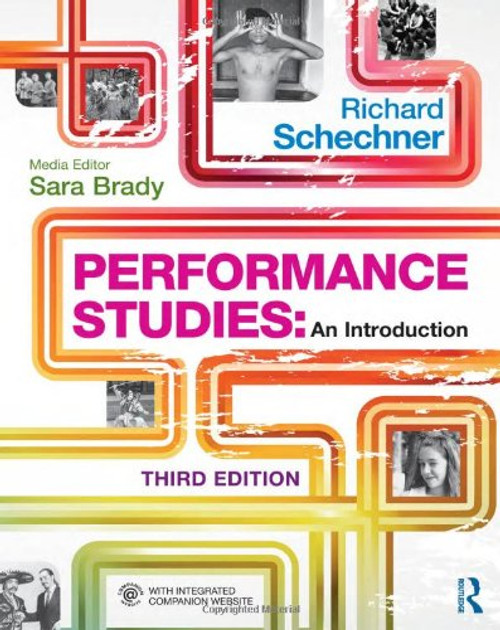 Performance Studies: An Introduction Performance Studies: An Introduction