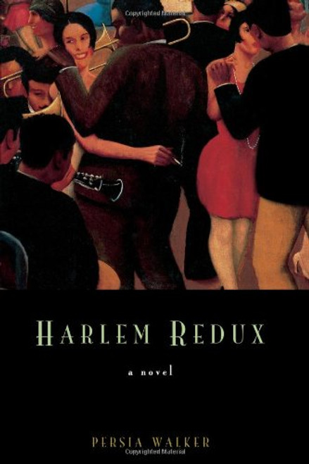 Harlem Redux: A Novel