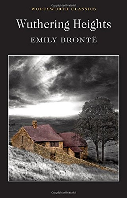 Wuthering Heights (Wordsworth Classics)