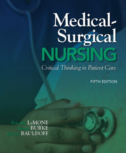 Medical-Surgical Nursing: Critical Thinking in Patient Care (5th Edition)