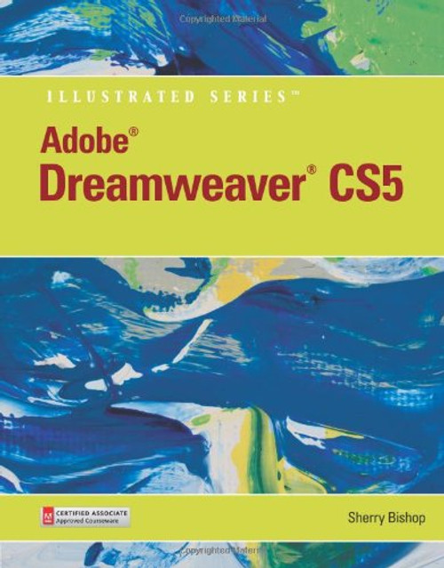 Adobe Dreamweaver CS5 Illustrated (Illustrated Series: Adobe Creative Suite)