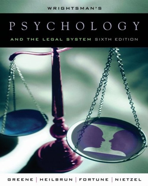 Wrightsmans Psychology and the Legal System Wrightsmans Psychology and the Legal System