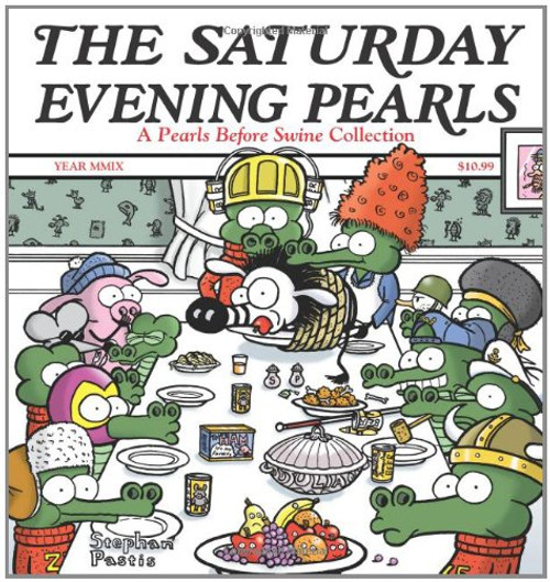 The Saturday Evening Pearls: A Pearls Before Swine Collection