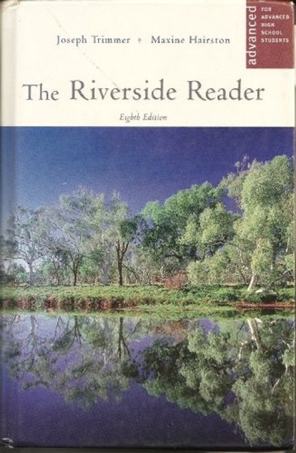 The Riverside Reader: For Advanced High School Students The Riverside Reader: For Advanced High School Students