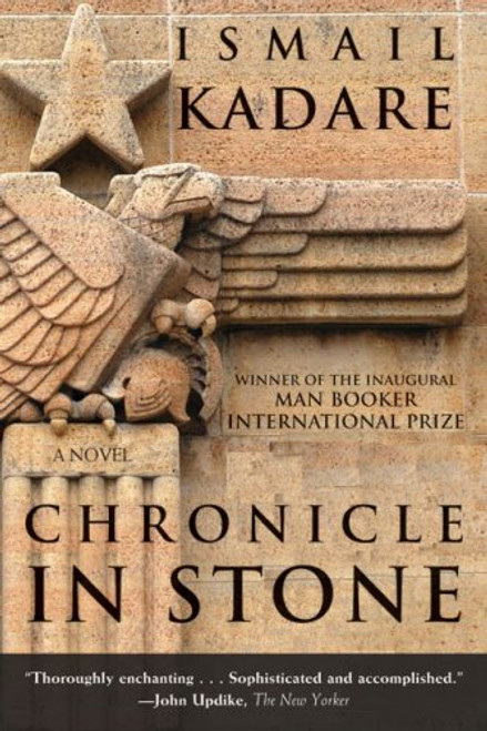 Chronicle in Stone: A Novel
