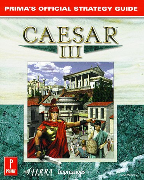 Caesar III: Prima's Official Strategy Guide