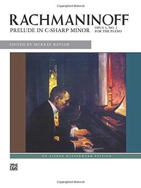 Prelude in C-sharp minor, Op. 3 No. 2: Sheet (Alfred Masterwork Edition)