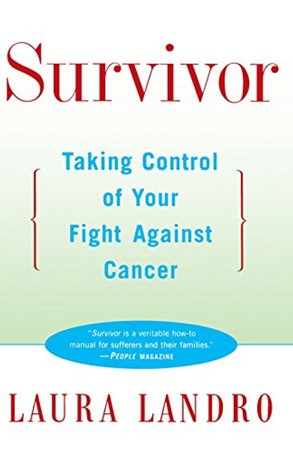 Survivor: Taking Control of Your Fight against Cancer
