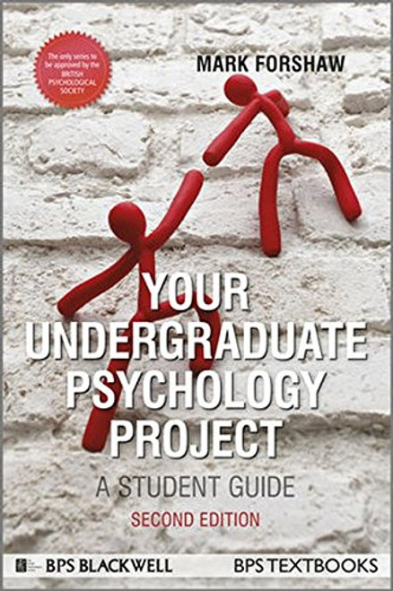 Your Undergraduate Psychology Project: A Student Guide (Bps Student Guides)