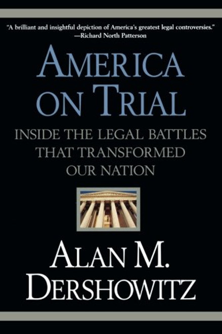 America on Trial: Inside the Legal Battles That Transformed Our Nation