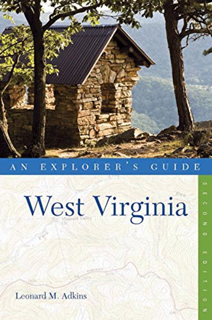 Explorer's Guide West Virginia (Second Edition)  (Explorer's Complete)
