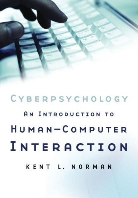 Cyberpsychology: An Introduction to Human-Computer Interaction