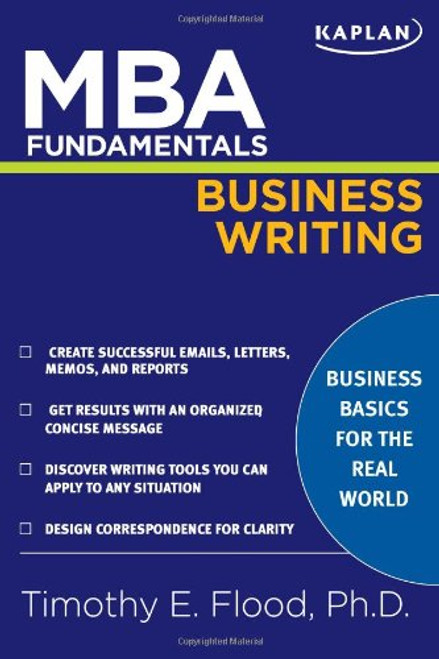 MBA Fundamentals Business Writing (Kaplan Test Prep)