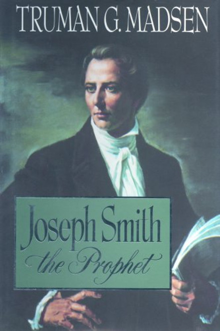 Joseph Smith, the Prophet