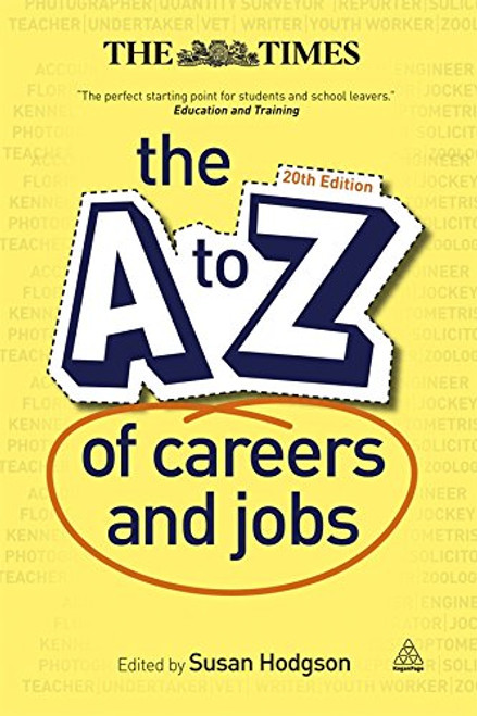 The A-Z of Careers and Jobs The A-Z of Careers and Jobs