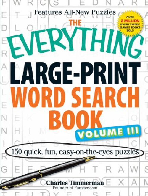 3: The Everything Large-Print Word Search Book Volume III: 150 easy-on-the-eyes puzzles