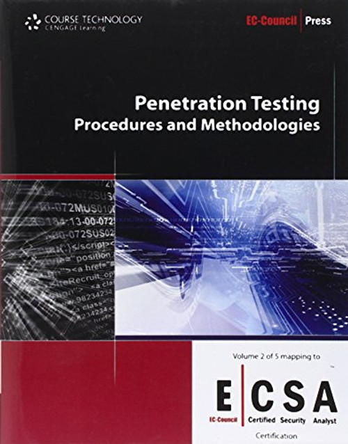 Penetration Testing: Procedures & Methodologies (EC-Council Press)