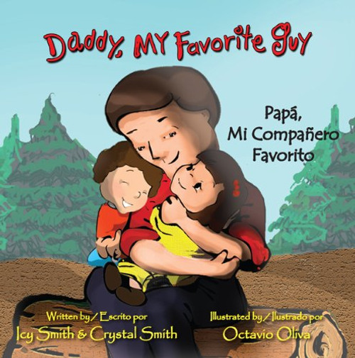 Daddy, My Favorite Guy/Pap, Mi Compaero Favorito (English and Spanish Edition)