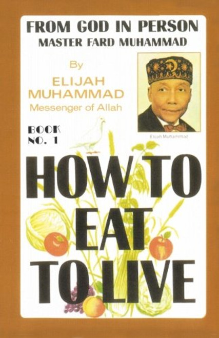 How To Eat To Live, Book 1