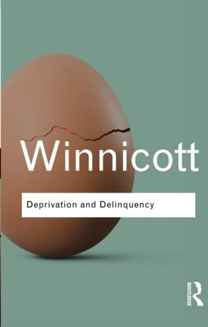 Deprivation and Delinquency (Routledge Classics) (Volume 5)