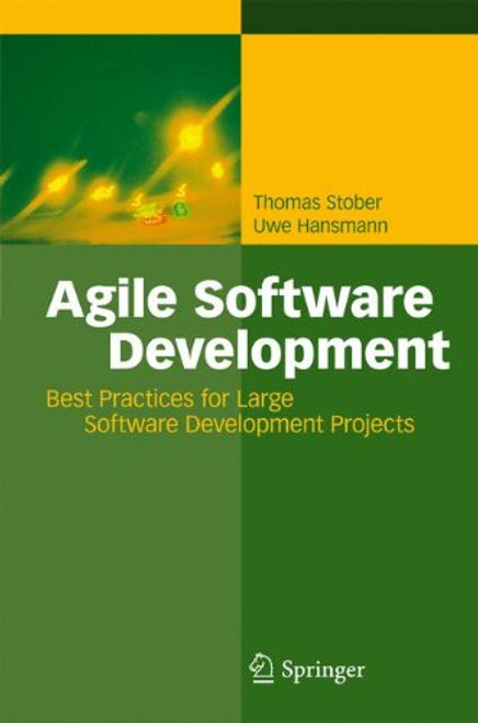 Agile Software Development: Best Practices for Large Software Development Projects