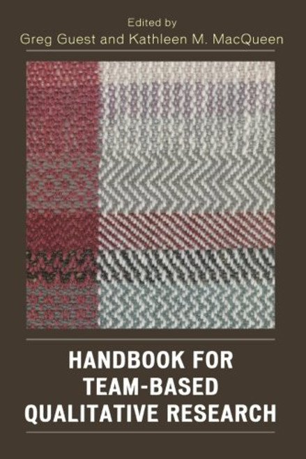 Handbook for Team-Based Qualitative Research