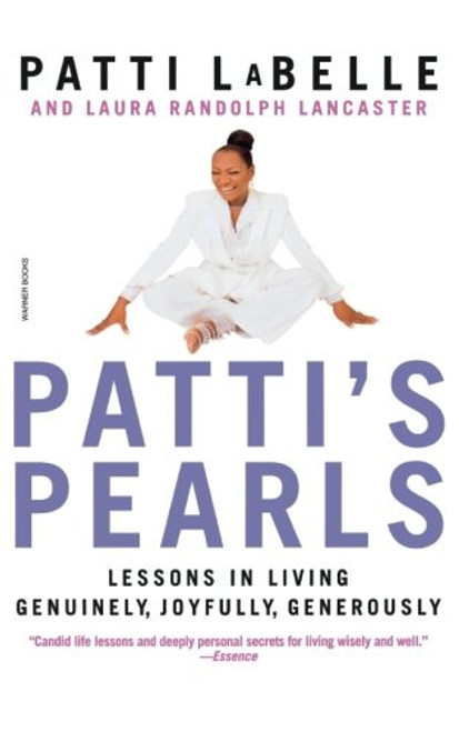 Patti's Pearls: Lessons in Living Genuinely, Joyfully, Generously