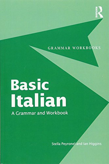 Basic Italian: A Grammar and Workbook (Italian and English Edition)