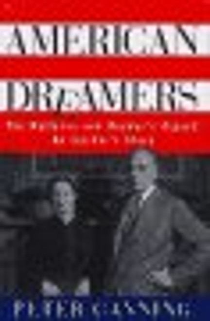 AMERICAN DREAMERS: The Wallaces and The Reader's Digest: An Insider's Story