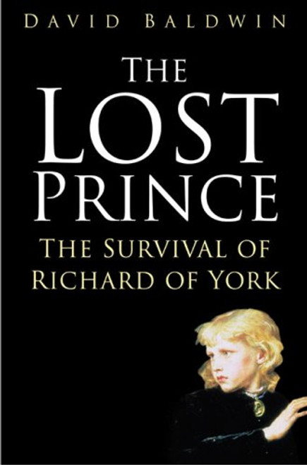 The Lost Prince: The Survival of Richard of York