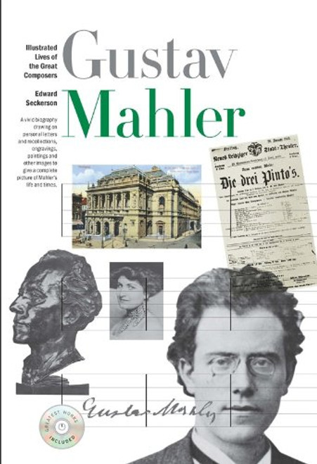 New Illustrated Lives of Great Composers: Gustav Mahler