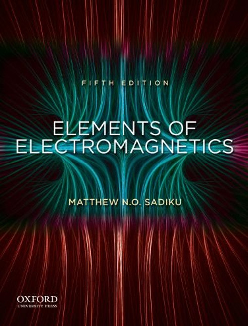 Elements of Electromagnetics (OXF SER ELEC)