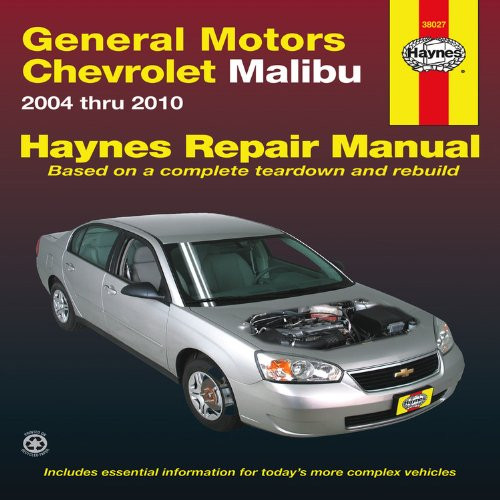 General Motors Chevrolet Malibu 2004 Thru 2010 (Hayne's Automotive Repair Manual)