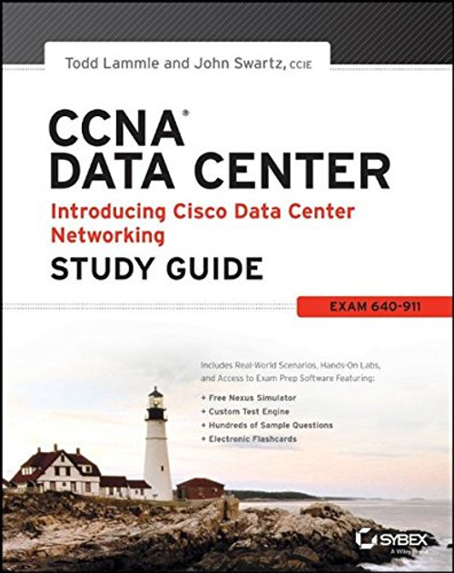 CCNA Data Center - Introducing Cisco Data Center Networking Study Guide: Exam 640-911 CCNA Data Center - Introducing Cisco Data Center Networking Study Guide: Exam 640-911