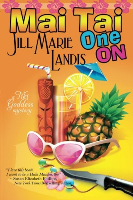 Mai Tai One on: The Tiki Goddess Mystery Series Book 1