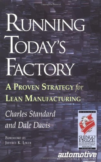 Running Today's Factory: A Proven Strategy for Lean Manufacturing