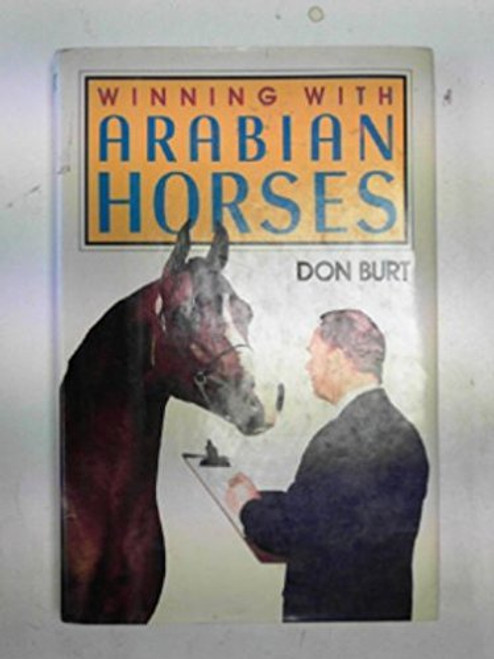 Winning With Arabian Horses (Prentice Hall Press equestrian books)