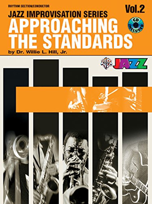 Approaching the Standards, Vol 2: Rhythm Section / Conductor, Book & CD (Jazz Improvisation Series)