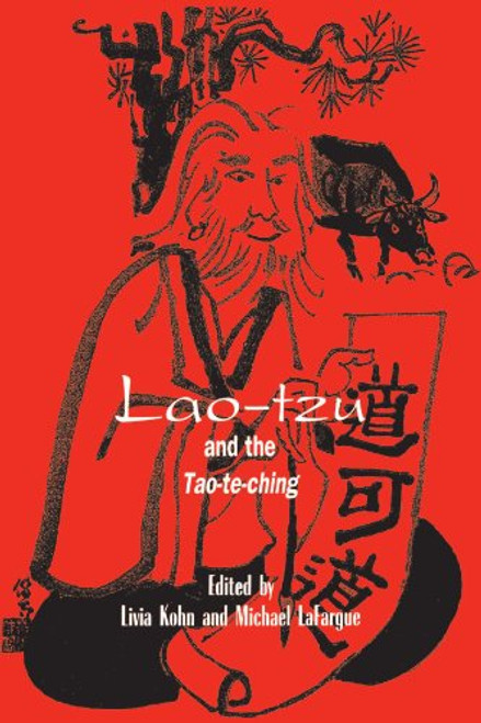 Lao-Tzu and the Tao-Te-Ching