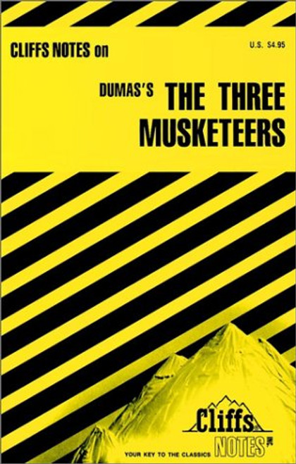 CliffsNotes on Dumas' The Three Musketeers CliffsNotes on Dumas' The Three Musketeers